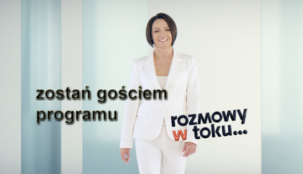 Zostań gościem Rozmów w Toku